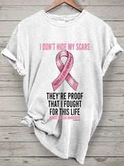 Women's I Didn't Hide My Scars They're Proof That I Fought Print T-Shirt