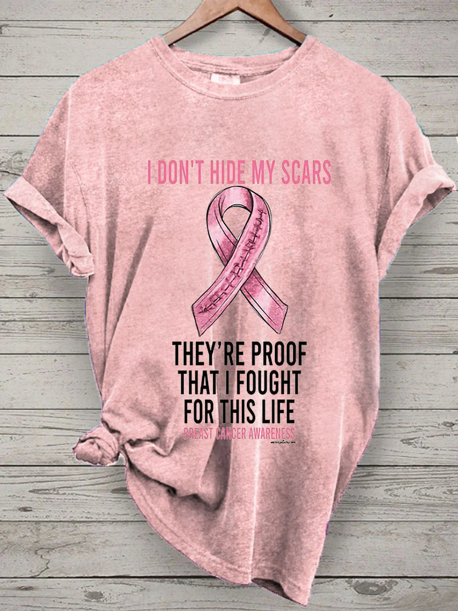 Women's I Didn't Hide My Scars They're Proof That I Fought Print T-Shirt