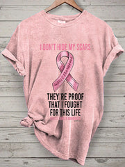 Women's I Didn't Hide My Scars They're Proof That I Fought Print T-Shirt